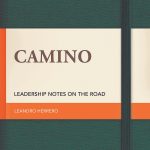 Boek Camino LEADERSHIP NOTES ON THE ROAD-Leandro Herrero