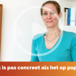 Video Mythe: 'het is pas concreet als het op papier staat'